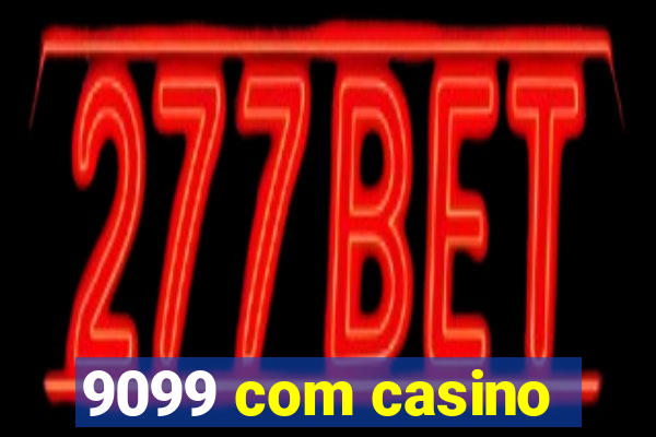 9099 com casino